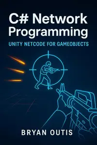 C# Network Programming: Unity Netcode for GameObjects