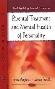 Parental Treatment and Mental Health of Personality