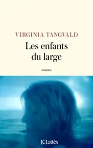 Virginia Tangvald, "Les enfants du large"