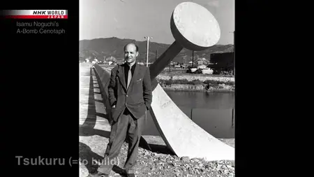 NHK - Isamu Noguchi's A-Bomb Cenotaph (2022)