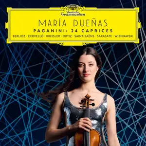 María Dueñas - Paganini: 24 Caprices - Caprices by Berlioz, Cervelló, Kreisler, Ortiz, Saint-Saëns, Sarasate, Wieniawski (2025)