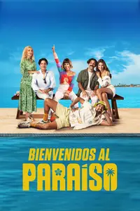 Bienvenidos al paraíso / Welcome to Paradise (2024)