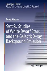 Suzaku Studies of White Dwarf Stars and the Galactic X-ray Background Emission (Repost)