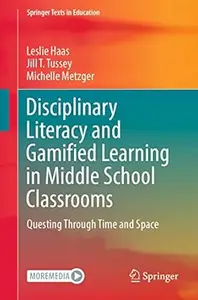 Disciplinary Literacy and Gamified Learning in Middle School Classrooms