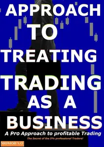 Approach to Treating Trading as a Business