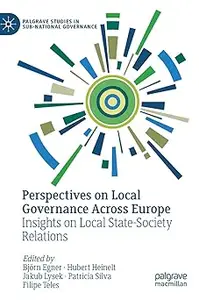 Perspectives on Local Governance Across Europe: Insights on Local State-Society Relations