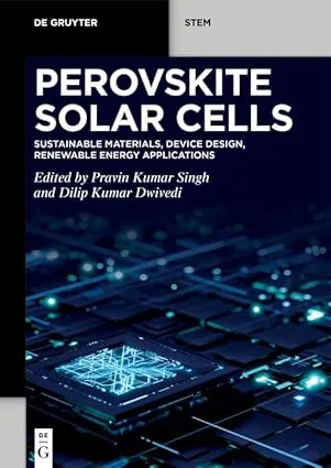 Perovskite Solar Cells: Sustainable Materials, Device Design, Renewable Energy Applications