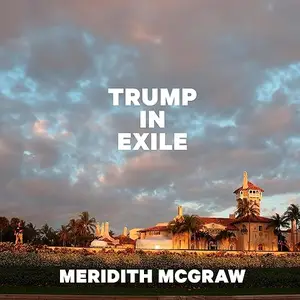 Trump in Exile [Audiobook]