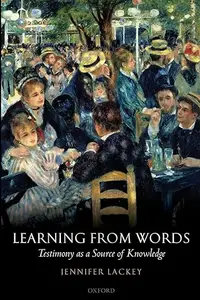 Learning from Words: Testimony as a Source of Knowledge