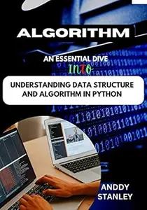 ALGORITHM: An Essential Dive Into Understanding Data Structure And Algorithm In Python