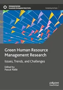 Green Human Resource Management Research: Issues, Trends, and Challenges
