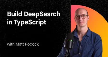 Build DeepSearch in TypeScript