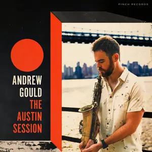 Andrew Gould - The Austin Session (2025) [Official Digital Download 24/96]