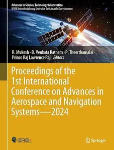 Proceedings of the 1st International Conference on Advances in Aerospace and Navigation Systems - 2024