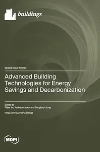 Advanced Building Technologies for Energy Savings and Decarbonization