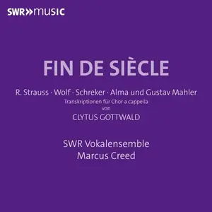 SWR Vokalensemble & Marcus Creed - Fin de siècle (2026)