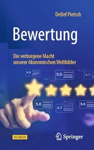 Bewertung: Die verborgene Macht unserer ökonomischen Weltbilder