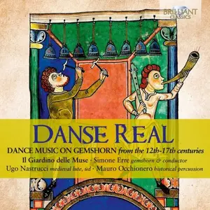 Simone Erre, Ugo Nastrucci, Mauro Occhionero - Danse Real: Dance Music on Gemshorn from the 12th-17th Centuries (2026) [24/44]