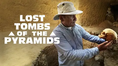 Lost Tombs of the Pyramids (2020)