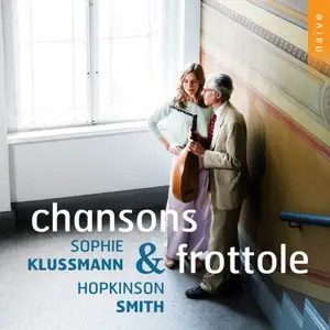 Sophie Klussmann & Hopkinson Smith - Chansons & Frottole (2025) [Official Digital Download 24/96]