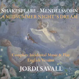 Jordi Savall, Le Concert des Nations, La Capella Nacional de Catalunya - A Midsummer Night's Dream (2024)