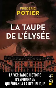 Frédéric Potier, "La taupe de l'Élysée"