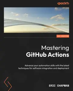 Mastering GitHub Actions