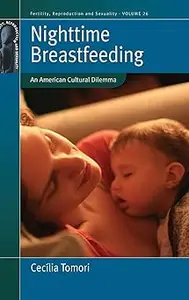 Nighttime Breastfeeding: An American Cultural Dilemma