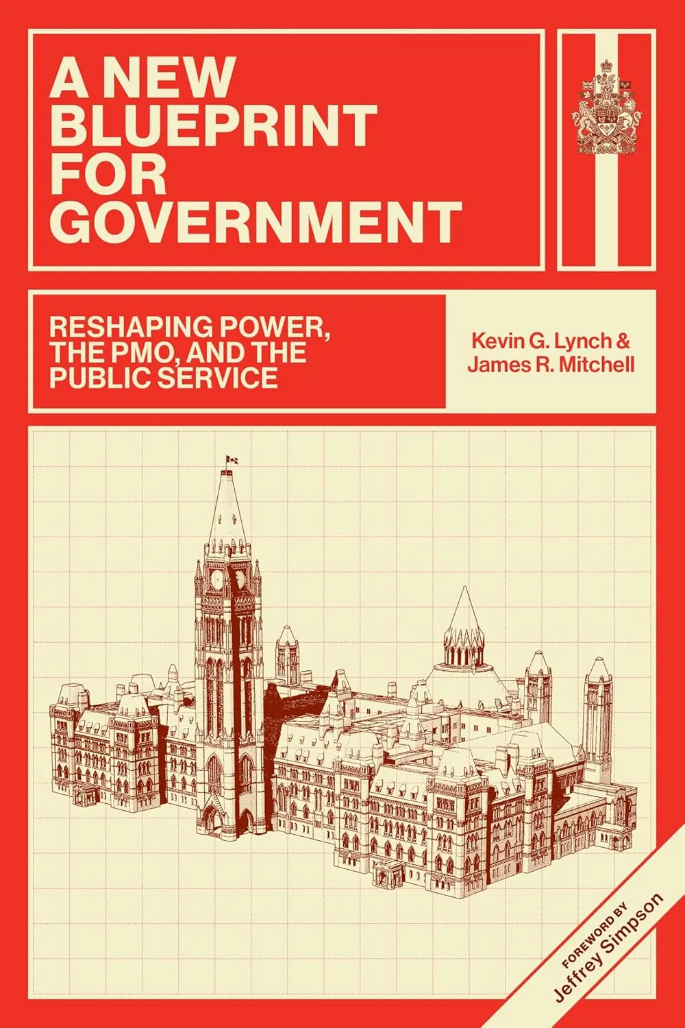 A New Blueprint for Government: Reshaping Power, the PMO, and the Public Service