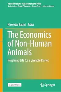 The Economics of Non-Human Animals: Revaluing Life for a Liveable Planet