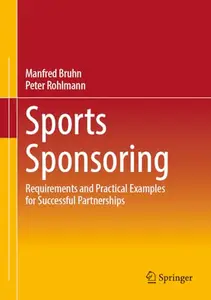 Sports Sponsoring: Requirements and Practical Examples for Successful Partnerships (Repost)