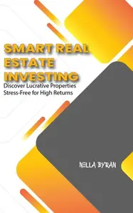 Smart Real Estate Investing: Discover Lucrative Properties Stress-Free for High Returns