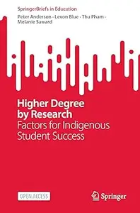 Higher Degree by Research: Factors for Indigenous Student Success