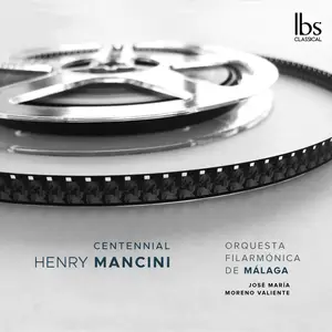 Orquesta Filarmónica de Málaga & José María Moreno Valiente - Henry Mancini Centennial (2024) [Official Digital Download 24/96]
