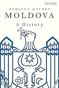 Moldova: A History