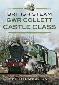 British Steam: GWR Collett Castle Class