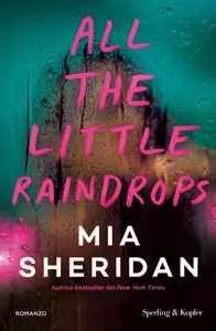 All the little raindrops - Mia Sheridan