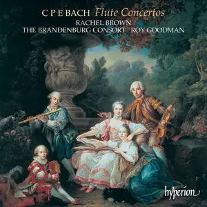 Rachel Brown, Roy Goodman, The Brandenburg Consort - Carl Philipp Emanuel Bach: Flute Concertos (2001)