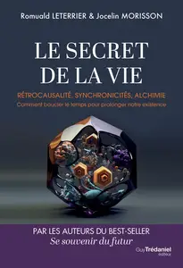 Le Secret de la vie - Romuald Leterrier, Jocelin Morisson