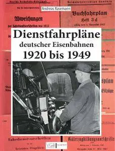 Dienstfahrpläne Deutscher Eisenbahnen 1920 bis 1949 (2017)