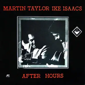 Martin Taylor And Ike Isaacs - After Hours (1979)