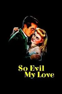 So Evil My Love (1948)