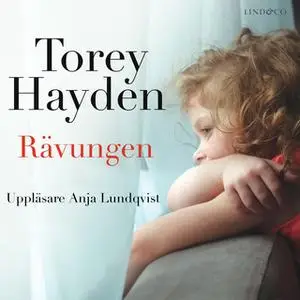 «Rävungen: En sann berättelse» by Torey Hayden