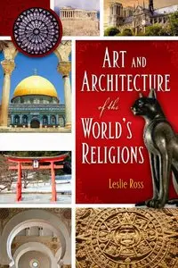 Art and Architecture of the World's Religions (Repost)