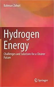 Hydrogen Energy: Challenges and Solutions for a Cleaner Future