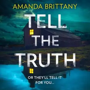 «Tell the Truth» by Amanda Brittany