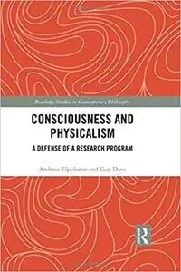 Consciousness and Physicalism: A Defense of a Research Program