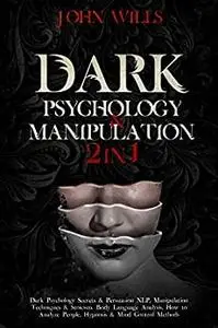 DARK PSYCHOLOGY and MANIPULATION : 2 in 1