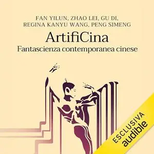«ArtifiCina? Fantascienza contemporanea cinese» by Fan Yilun