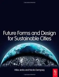 Future Forms and Design for Sustainable Cities (Repost)